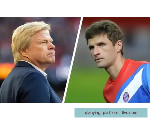 前球员转型管理层卡恩穆勒退役后职业新挑战